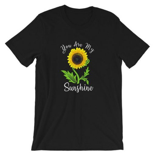 You are my sunshine T-Shirt DL18J0