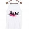 hawaii font tank top SR21J0