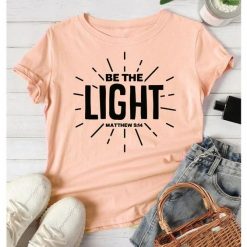 Be The Light Shirt FD3F0