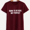 Born to be T-Shirt MQ08J0