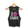 I Donut CareTanktop EL4F0