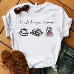 I'm a simple women t shirt FD26F0