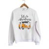 Lets Be Adventure Sweatshirt EL6F0