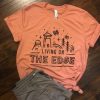 Living on the Edge T-shirt FD3F0