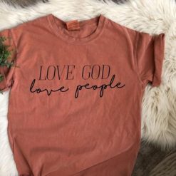 Love God Love People Tshirt FD26F0