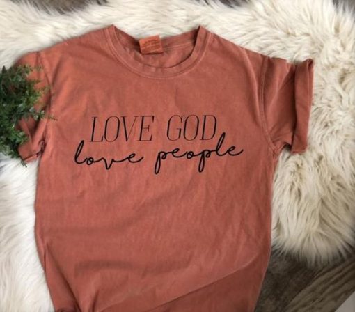 Love God Love People Tshirt FD26F0