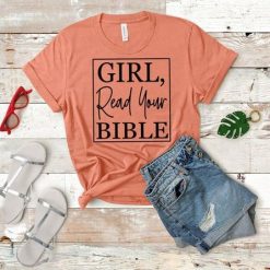 girl read your bible Tshirt FD3F0