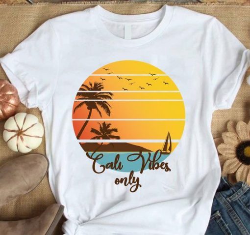 Cali vibes only T Shirt SR29F0