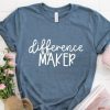 Difference Maker T Shirt SP26M0