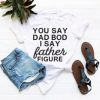 Father Figure T Shirt SP26M0