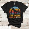 Im Three Hear Me Roar Tshirt TY11M0