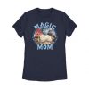 Magic mom T Shirt SR29F0