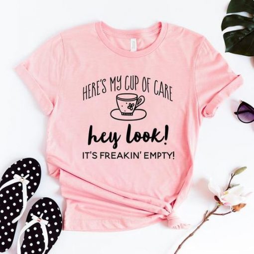 My Cup of Care T Shirt SR29F0