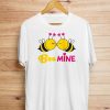 Love Bee Mine Tshirt YT8A0