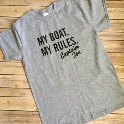 My Boat My Rules T Shirt AF13A0