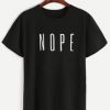 Nope T-Shirt ND18A0