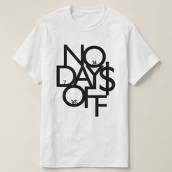 No Days Off T-Shirt ND4M0