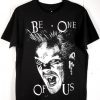 Be One Of Us Tshirt LE5JN0