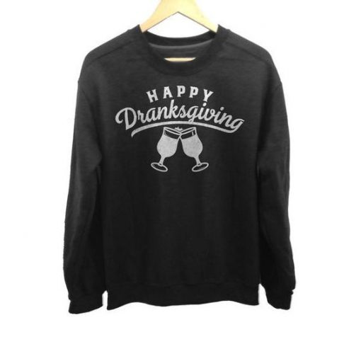 Happy Dranksgiving Sweatshirt TK27JN0