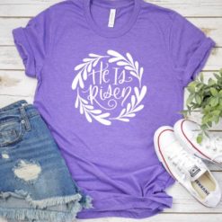 He is risen Tshirt LE5JN0