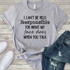 I Can't Be Held Responsible Tshirt LE15JN0