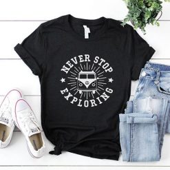 Never stop exploring Tshirt LE15JN0