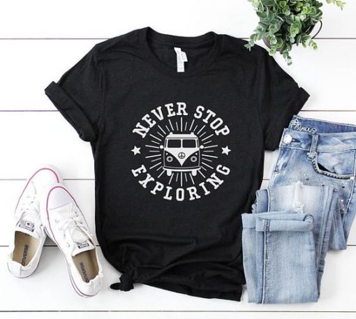 Never stop exploring Tshirt LE15JN0