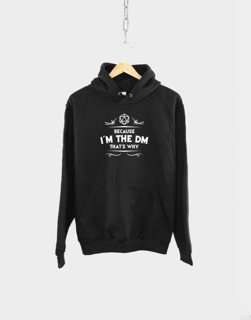 Because I'm The DM Hoodie TA29AG0