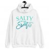 Salty But Super Sweet Hoodie LI20AG0