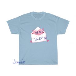 Be my valentine T-shirt FD17D0