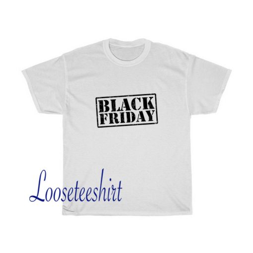 Black Friday Tshirt SR24D0