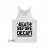 Death Before Decaf Tank Top AL28D0
