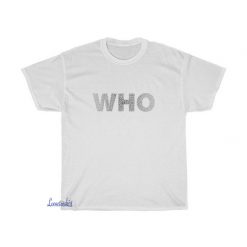 WHO T-shirt FD9D0