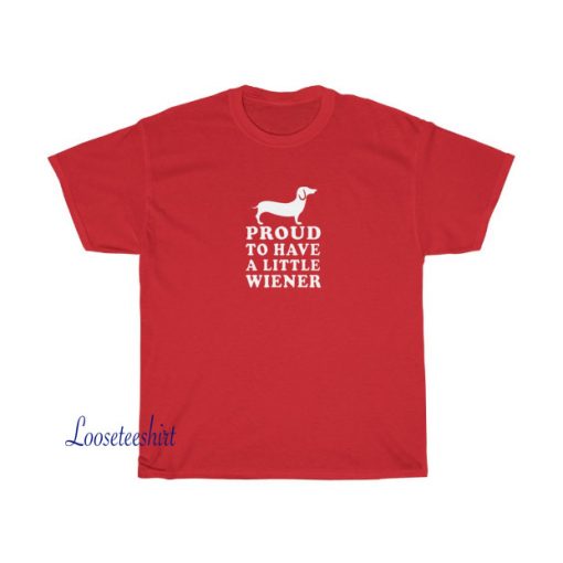 Have a Little Wiener tshirt SA9JN1