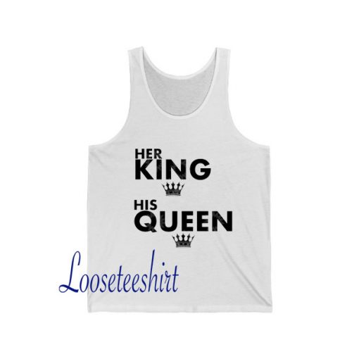 Her King His Queen Tanktop SD4JI