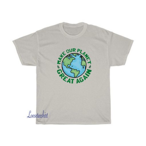 Make Our Planet T-shirt SY27JN1