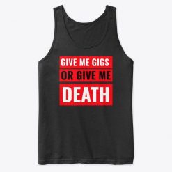 Gigs Or Death Tank Top FA22F1