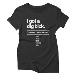 I good a dig bick T-shirt DI13F1