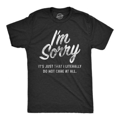 Mens Im Sorry T-shirtDI13F1