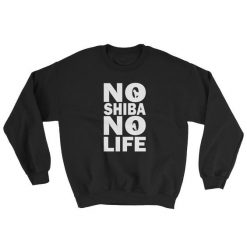 No shiba No Life Sweatshirt SD27f1