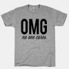 OMG No One Cares T-Shirt EL25MA1