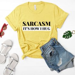 Sarcasm Hug T-Shirt SR15MA1