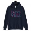 TACO Vibes Hoodie Hoodie SD22MA1