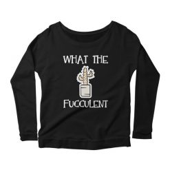What The Fucculent Sweatshirt SD22MA1