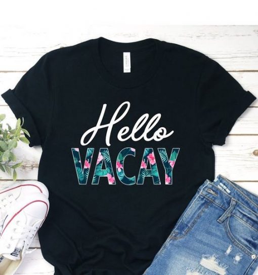 Hello Vacay T-Shirt EL3A1