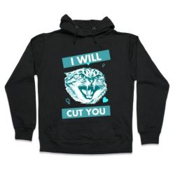 I Will Cut You Hoodie SD14A1