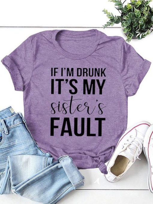 If I'm Drunk T-Shirt EL22A1