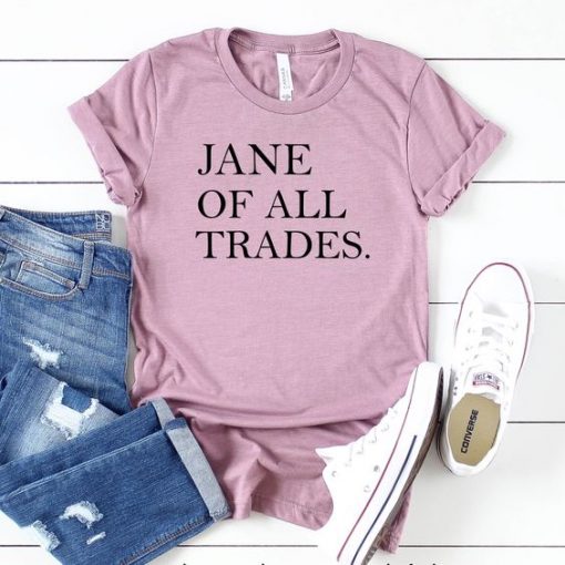 Jane Of All Trades T-Shirt EL3A1