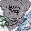 Mama Tried T-Shirt EL12A1