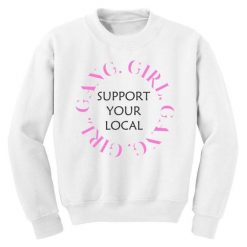 Support Your Local Sweatshirt EL3A1